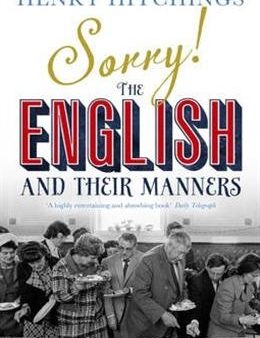 Sorry!: The English and Their Manners Hot on Sale