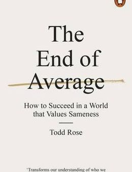 The End Of Average: How to Succeed in a World That Values Sameness Discount