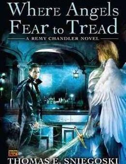 Where Angels Fear to Tread (Remy Chandler #3) Supply