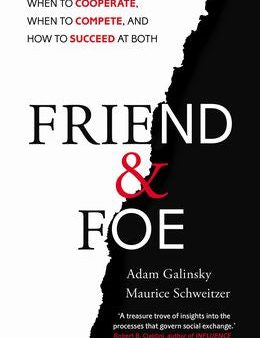 Friend And Foe: When To Cooperate, When To Compete, And How To Succeed At Both For Sale