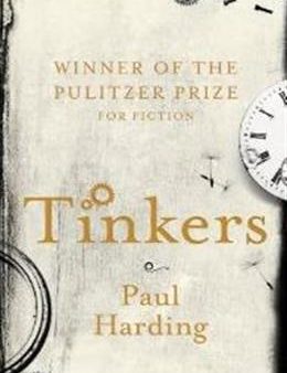 Tinkers (Winner of the 2010 Pulitzer Prize for Fiction) Online now