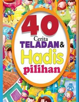 40 Cerita Teladan & Hadis Pilihan Online Hot Sale