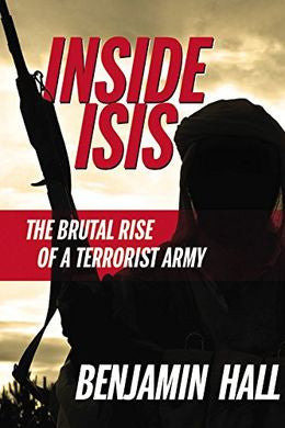 Inside ISIS: The Brutal Rise Of A Terrorist Army Online