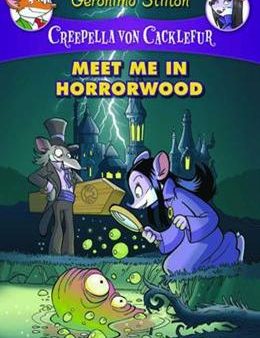 GERONIMO STILTON CREEPELLA #02: MEET ME IN HORRORWOOD Discount