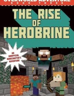 The Rise of Herobrine: An Unofficial Overworld Adventure, Book Three Online Hot Sale