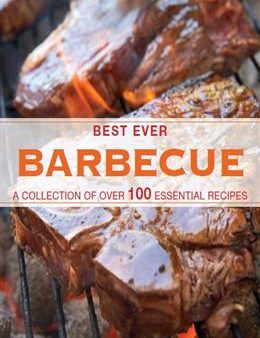 Best Ever: Barbecue (A Collection of Over 100 Essential Recipes) Supply