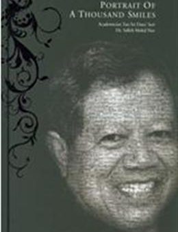 Portrait of a Thousand Smiles - Academian Tan Sri Dato  Seri Dr Salleh Mohd Nor : Autobiography Sale