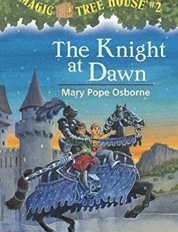 The Knight At Dawn (Magic Tree House # 2) Online Hot Sale