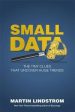 Small Data (UK): The Tiny Clues That Uncover Huge Trends Online