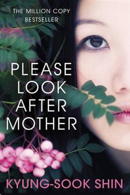 Please Look After Mother (2011 Man Asian Literary Prize) For Cheap