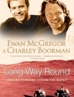 Long Way Round: Chasing Shadows Across the World For Cheap