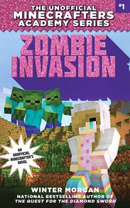 Zombie Invasion (Unofficial Minecrafters Academy #1) Fashion