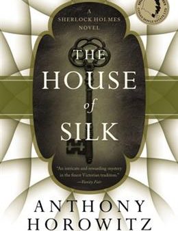 The House of Silk: A Sherlock Holmes Novel Online Hot Sale