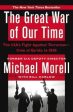 The Great War of Our Time: The CIA s Fight Against Terrorism (From Al-Qa ida to ISIS) Cheap