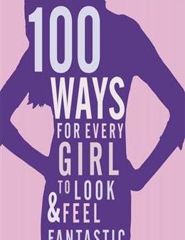 100 Ways Girl Look & Feel Fantastic Online