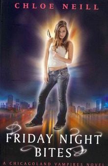 Friday Night Bites: Chicagoland Vampires Series Book 2 Sale