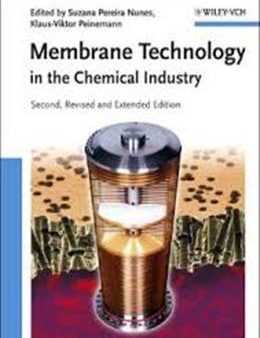 Membrane Technology in the Chemical Industry (Second Revised and Extended Edition) Online