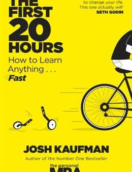 The First 20 Hours: How to Learn Anything... Fast Online Sale