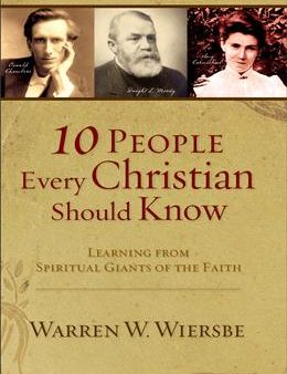 10 People Every Christian Should Know: Learning from Spiritual Giants of the Faith Sale