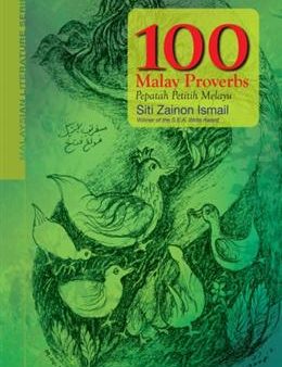 100 Malay Proverbs ( 100 Pepatah Petitih Melayu ) S C Supply