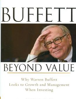 Buffett Beyond Value: Why Warren Buffett Looks to Growth and Management When Investing on Sale