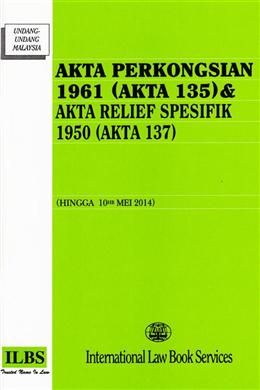 Akta Perkongsian 1961 (Akta 135) & Akta Relief Spesifik 1950 (Akta 137) (Hingga 10hb Mei 2014) Discount