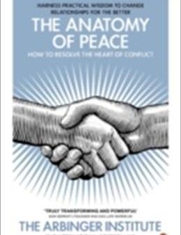 The Anatomy of Peace: How to Resolve the Heart of Conflict Cheap