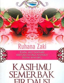 Kasihmu Semerbak Firdausi: Tiada Aku Tanpamu, Restumu Syurga Nafasku, Duhai Ayah Ibu... Cheap