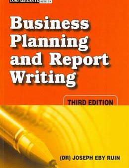 Business Planning and Report Writing (Third Edition)(Comprehensive Guide Series) Online now