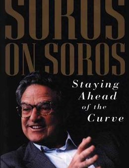 Soros on Soros: Staying Ahead of the Curve Supply