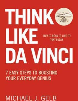 Think Like Da Vinci: 7 Easy Steps to Boosting Your Everyday Genius Online