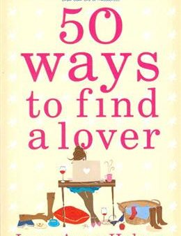 50 Ways to Find a Lover: Sarah Sargeant is Out of Work, Out of Luck, and Out on a Mission... Online now