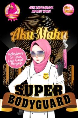 Aku Mahu Super Bodyguard Sale