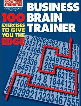 Business Brain Trainer: 100 Exercises to Give You the Edge Hot on Sale