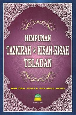 HIMPUNAN TAZKIRAH & KISAH-KISAH TELADAN Fashion