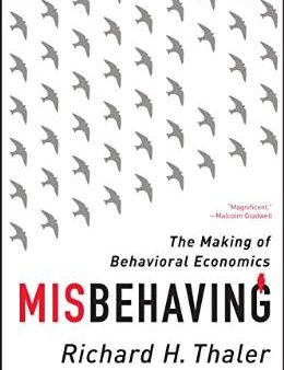 Misbehaving: The Making Of Behavioral Economics Fashion