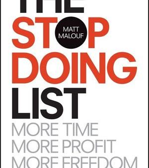 The Stop Doing List: More Time, More Profit, More Freedom Discount