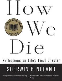 How We Die: Reflections of Life s Final Chapter Online Hot Sale