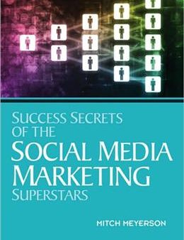 Success Secrets fo the Social Media Marketing Superstars Online Sale