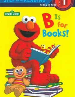 Sesame Street: B Is For Books! (Step Into Reading Step 1) Online Hot Sale