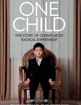 One Child: Life, Love and Parenthood in Modern China Discount