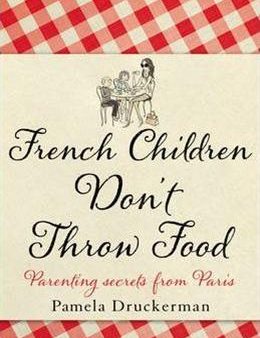 FRENCH CHILDREN DON`T THROW FOOD Online