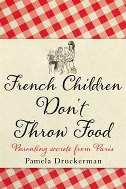 FRENCH CHILDREN DON`T THROW FOOD Online